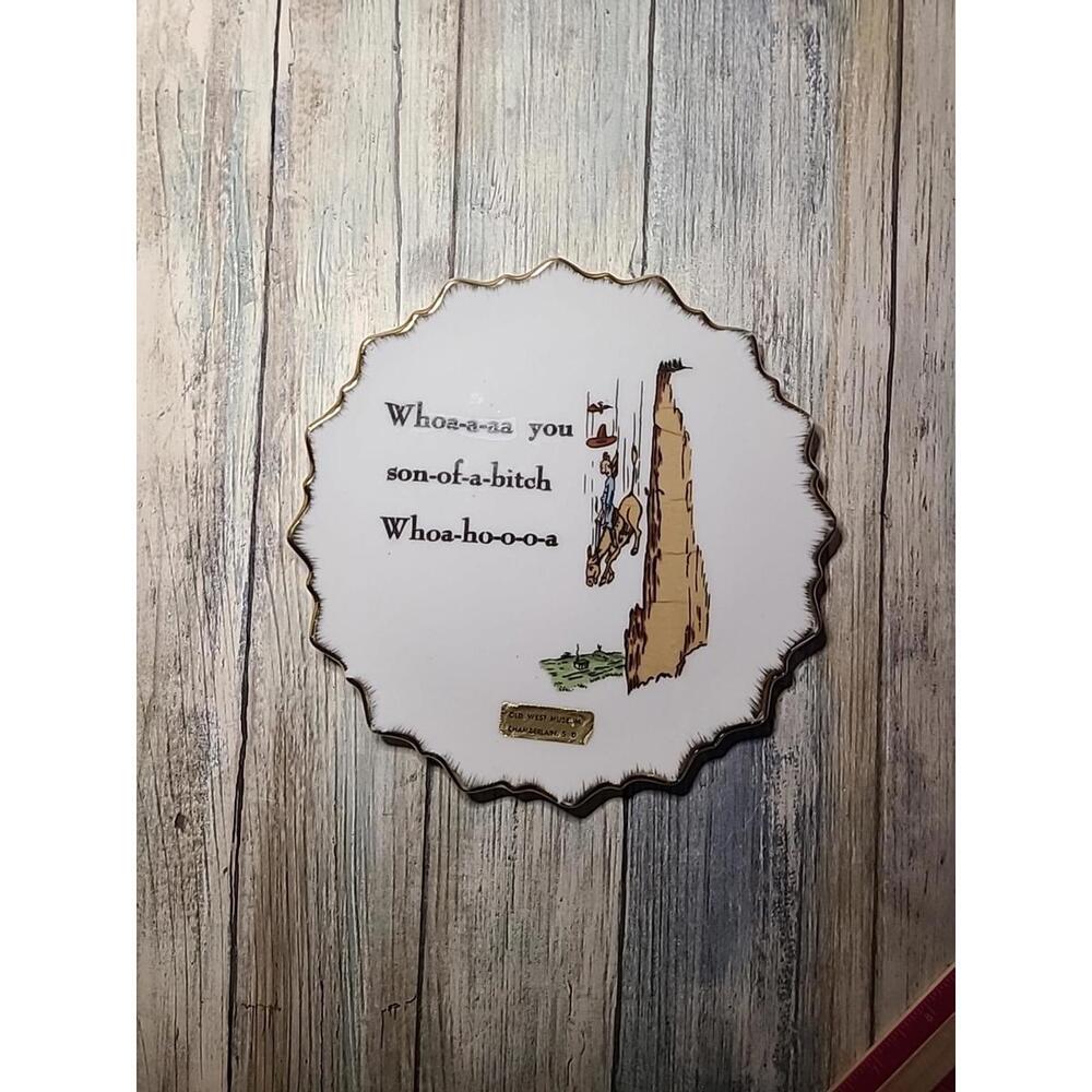 Whoaaa You Son Of A Bi*'! Whoahooa 7.25-in Plate. Old West Museum Chamberlain SD